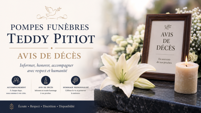 Pompes Funèbres Teddy Pitiot Avis de Décès